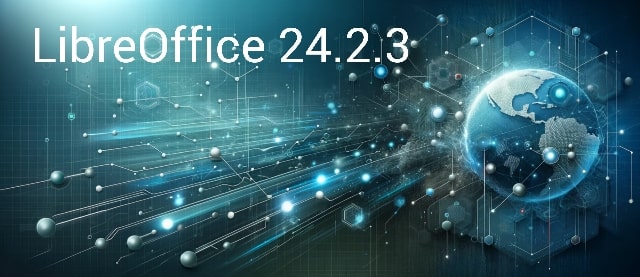 LibreOffice 24.2.3 Community: Il Nuovo Aggiornamento Rafforza Stabilità e Interoperabilità